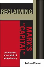 Reclaiming Marx's Capital : a refutation of the myth of inconsistency