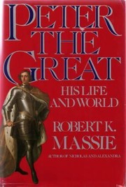 Cover of: Peter the Great: his life and world