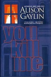 Cover of: You Kill Me