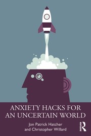 Cover of: Anxiety Hacks for an Uncertain World