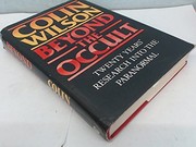 Cover of: Beyond the occult by Colin Wilson
