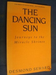 Cover of: The dancing sun: journeys to the miracle shrines