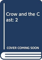 Cover of: Crow and the Cast