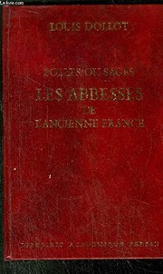 Cover of: Folles ou sages: les abbesses de l'ancienne France, 1589-1789