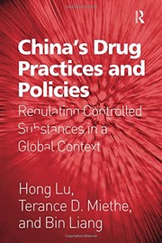 Cover of: China's Drug Practices and Policies: Regulating Controlled Substances in a Global Context