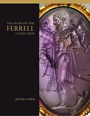 Treasures of the Ferrell collection by Jeffrey Spier
