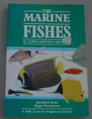 Cover of: The marine fishes of North-Western Australia by Gerald R. Allen