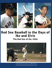 Cover of: Red Sox Baseball in the Days of Ike and Elvis: The Red Sox of the 1950s