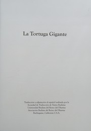 Cover of: La tortuga gigante by traduccion y adaptacion al espanol realizada por la Sociedad de Traduccion de Textos Budistas.