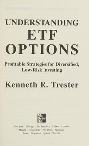 Cover of: Understanding ETF options: profitable strategies for diversified, low-risk investing