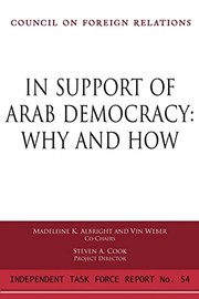 Cover of: In support of Arab democracy: why and how : report of an independent task force