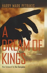 Cover of: A dream of kings by Harry Mark Petrakis
