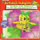 Cover of: El autobus magico planta una semilla by Patricia Relf