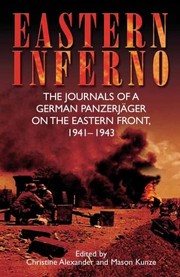 Cover of: Eastern Inferno: The Journals of a German Panzerjager on the Eastern Front, 1941-1943