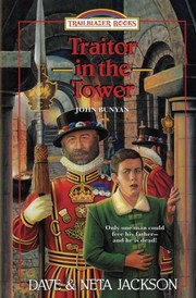 Cover of: Traitor in the Tower: Introducing John Bunyan