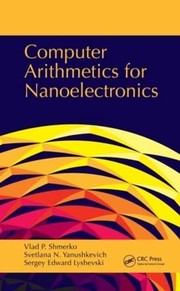 Cover of: Computer Arithmetics for Nanoelectronics
