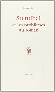 Cover of: Stendhal et les problèmes du roman