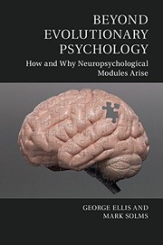 Cover of: Beyond Evolutionary Psychology: How and Why Neuropsychological Modules Arise