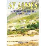 Cover of: St. James: a century by the sea, 1850-1950