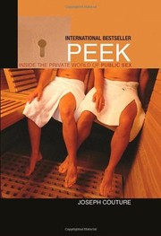 Cover of: Peek: inside the private world of public sex