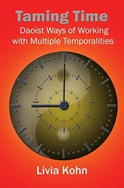 Cover of: Taming Time: Daoist Ways of Working with Multiple Temporalities