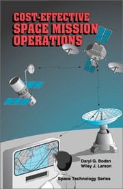 Cover of: Cost-effective space mission operations by edited by Daryl G. Boden, Wiley J. Larson.