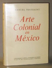 Arte colonial en México by Manuel Toussaint