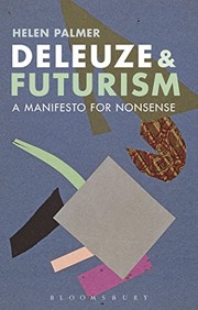Cover of: Deleuze and Futurism: A Manifesto for Nonsense