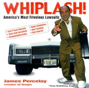 Cover of: Whiplash!: America's most frivolous lawsuits
