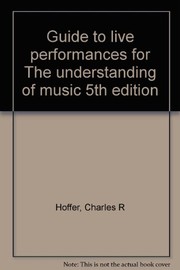 Cover of: Guide to live performances for The understanding of music 5th edition