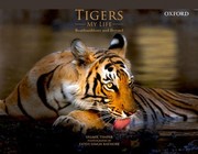 Cover of: Tigers: my life : Ranthambhore and beyond