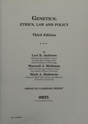 Cover of: Genetics: ethics, law, and policy