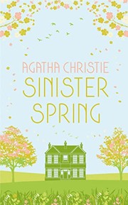 Cover of: SINISTER SPRING: Murder and Mystery from the Queen of Crime