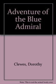 Cover of: The adventure of the Blue Admiral