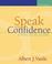 Cover of: Speak with confidence