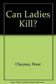 Can ladies kill? by Peter Cheyney