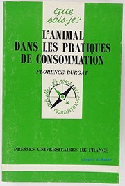 Cover of: L' animal dans les pratiques de consommation by Florence Burgat