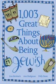 Cover of: 1,003 Great Things About Being Jewish