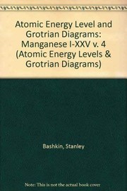 Cover of: Atomic Energy-Level and Grotrian Diagrams: Manganese 1-25 (Atomic Energy Levels & Grotrian Diagrams)