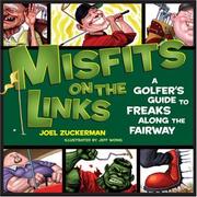 Misfits on the links : a golfer's guide to freaks along the fairway