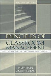Cover of: Principles of Classroom Management: A Professional Decision-Making Model, Fourth Edition