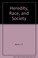 Cover of: Heredity, Race, and Society
