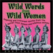 Cover of: Wild Words from Wild Women 2007 Day-to-Day Calendar