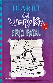 Cover of: Frío Fatal / the Meltdown by Jeff Kinney