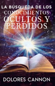 Cover of: Búsqueda de Los Conocimientos Ocultos y Perdidos