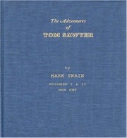 Cover of: Adventures of Tom Sawyer: A Facsimile Edition of Mark Twain's Complete Manuscript