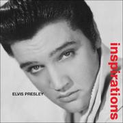 Inspirations by Elvis Presley, Mike Evans, Essential Works