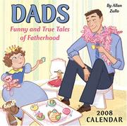 Cover of: Dads: Funny and True Tales of Fatherhood 2008 Day-to-Day Calendar