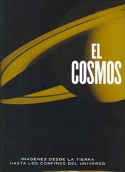 Cover of: El Cosmos/The Cosmos: Imagenes de la Tierra Hasta los Confines del Universo / Images from the Earth as Far as the Confines of the Universe