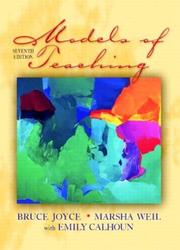 Models of teaching by Bruce R. Joyce, Marsha Weil, Emily Calhoun